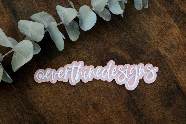 acrylic 3D social media watermark business sign | small business sign | let's connect | username | handle logo | branding | follow us