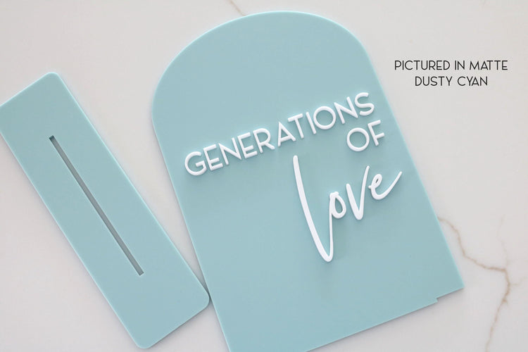 acrylic arch memory sign | acrylic wedding sign | wedding decor | wedding reception | family | generations of love | memorial | love stories
