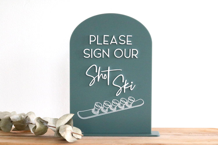 acrylic arch sign our shotski sign | bar sign | mountain wedding | shot ski | arched | acrylic wedding sign | wedding decor | reception