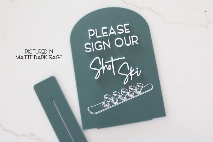 acrylic arch sign our shotski sign | bar sign | mountain wedding | shot ski | arched | acrylic wedding sign | wedding decor | reception