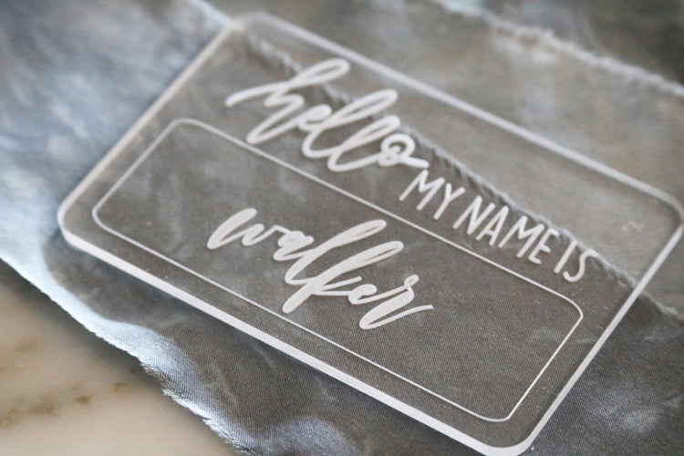 custom hand lettered 'hello my name is' acrylic sign