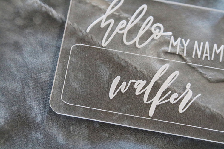 custom hand lettered 'hello my name is' acrylic sign