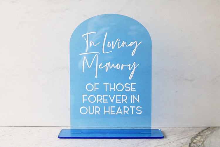 acrylic arch memory sign | acrylic wedding sign | wedding decor | arched | wedding reception | acrylic | in loving memory | memorial