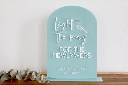 acrylic arch sparkler send off sign | light the way | sparkler sign | arched | acrylic wedding sign | wedding decor | reception | acrylic
