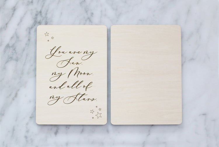 you are my sun my moon and all of my stars | wood card