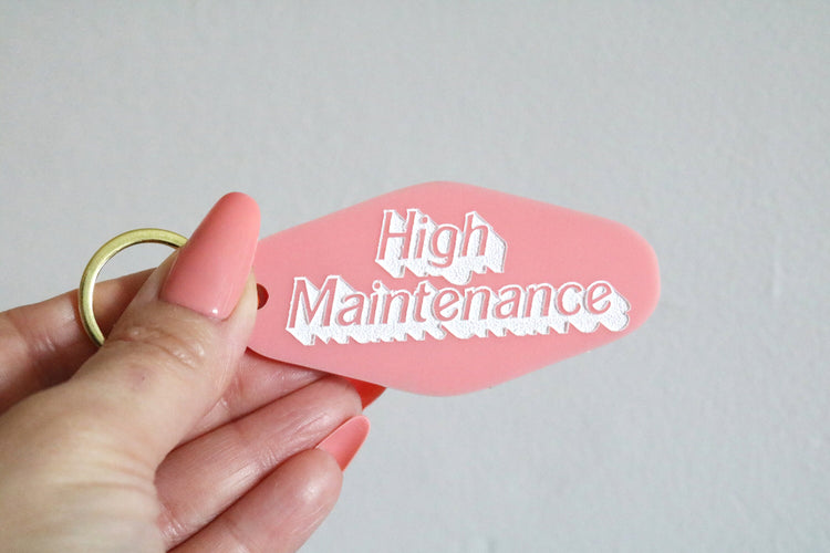 high maintenance keychain | CHOOSE YOUR COLOR